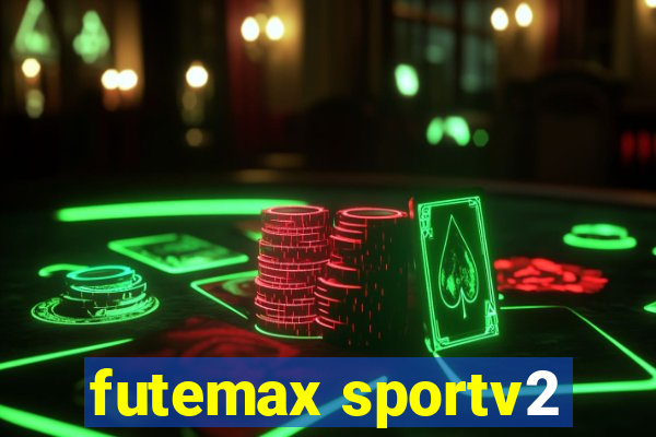futemax sportv2